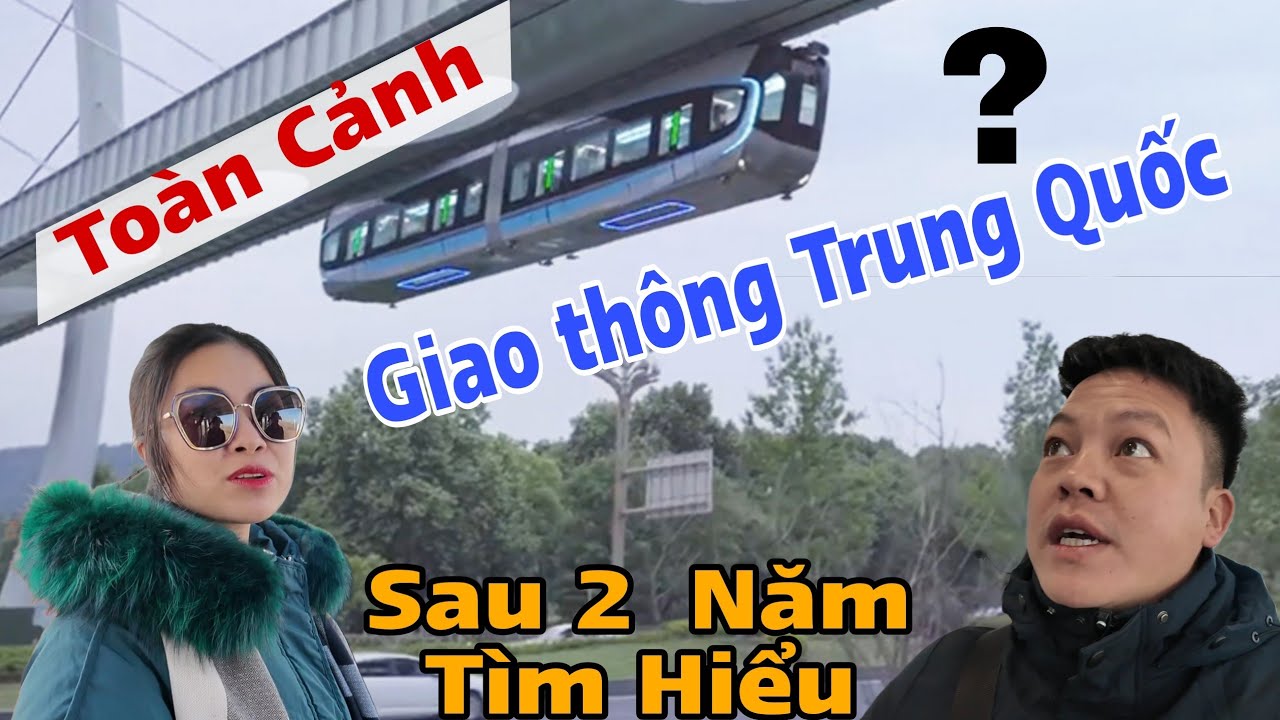 2 Năm Nhìn Rõ Toàn Cảnh Giao Thông Trung Quốc Bảo Sao Thế Giới ?