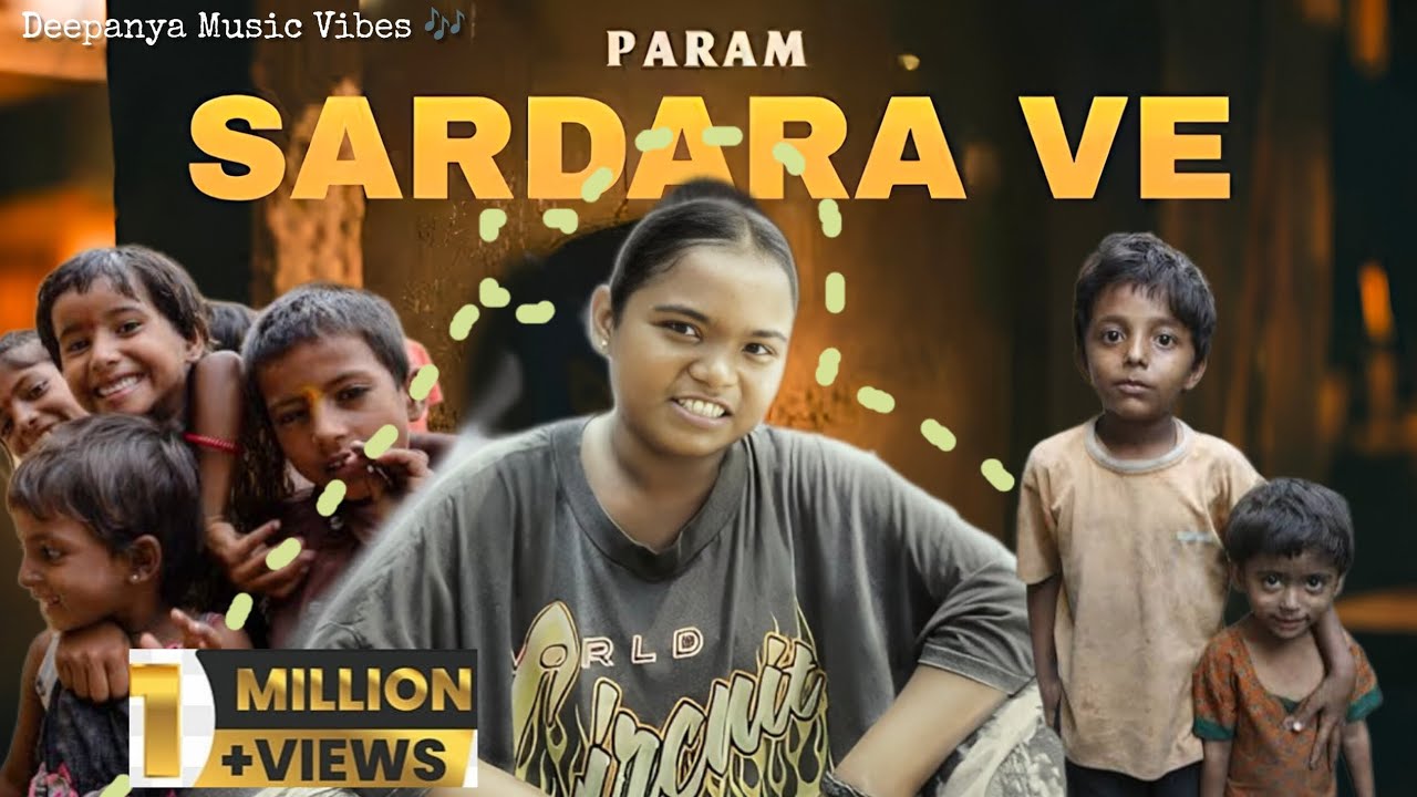 Param - Sardara Ve (New Param That Girl Song) | New Punjabi Song 2025 (Deepanya Music Vibes 🎶)