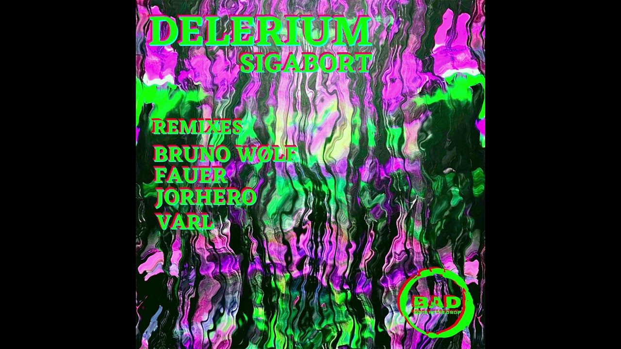 Sigabort  - Delerium [BAD002B]