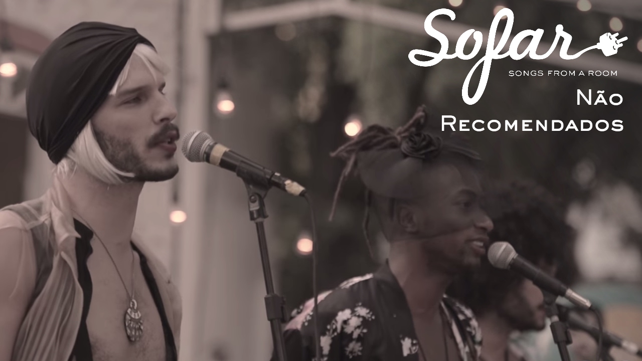 N&atilde;o Recomendados - O Tempo N&atilde;o Para / N&atilde;o Recomendado | Sofar Rio de Janeiro