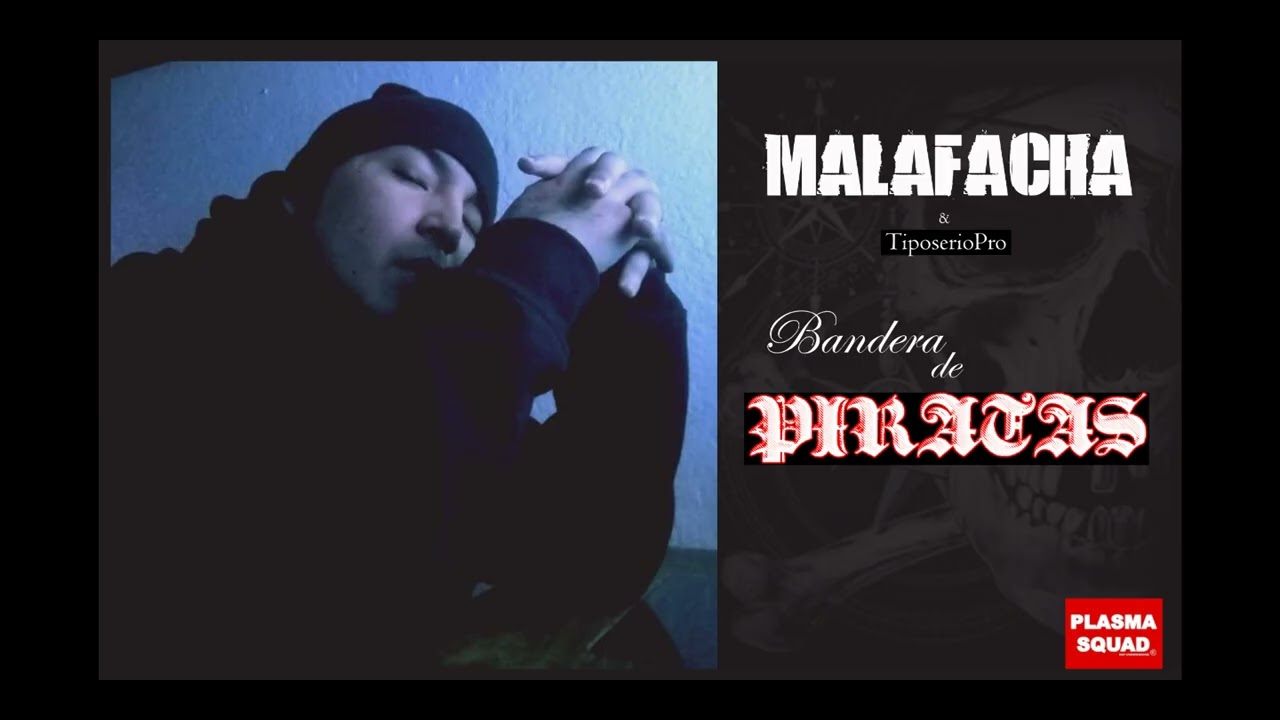 BANDERA DE PIRATAS x MALAFACHA & TIPOSERIO PRO // PLASMA SQUAD