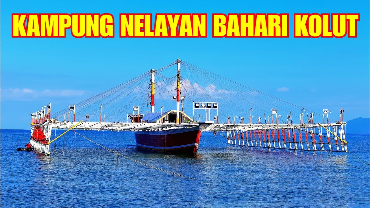 Kampung Nelayan Bahari Kolaka Utara, Review Bagan Rambo Biaya Catnya Aja 80 Juta!