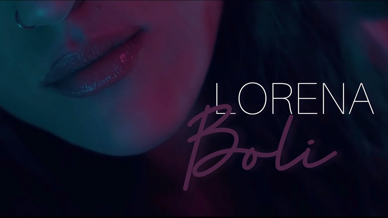 LORENA - BOLI (OFFICIAL VIDEO 2022) 4K