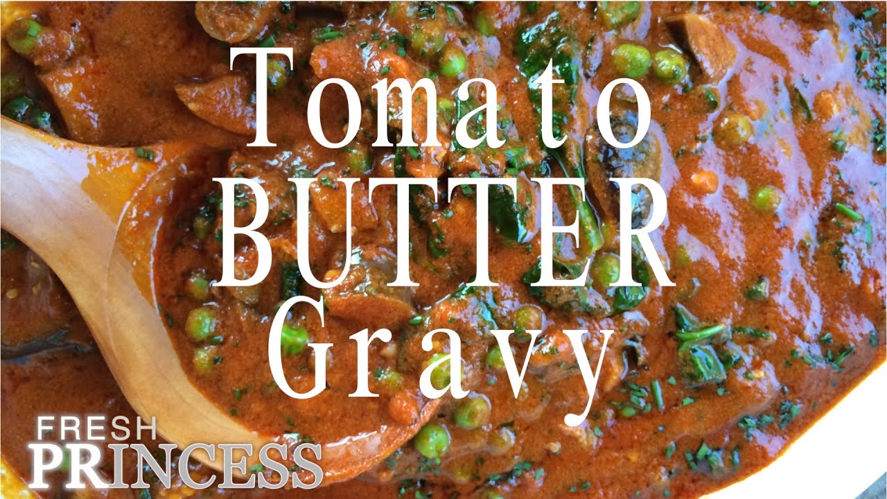 Tomato Butter Gravy  |  Fresh P