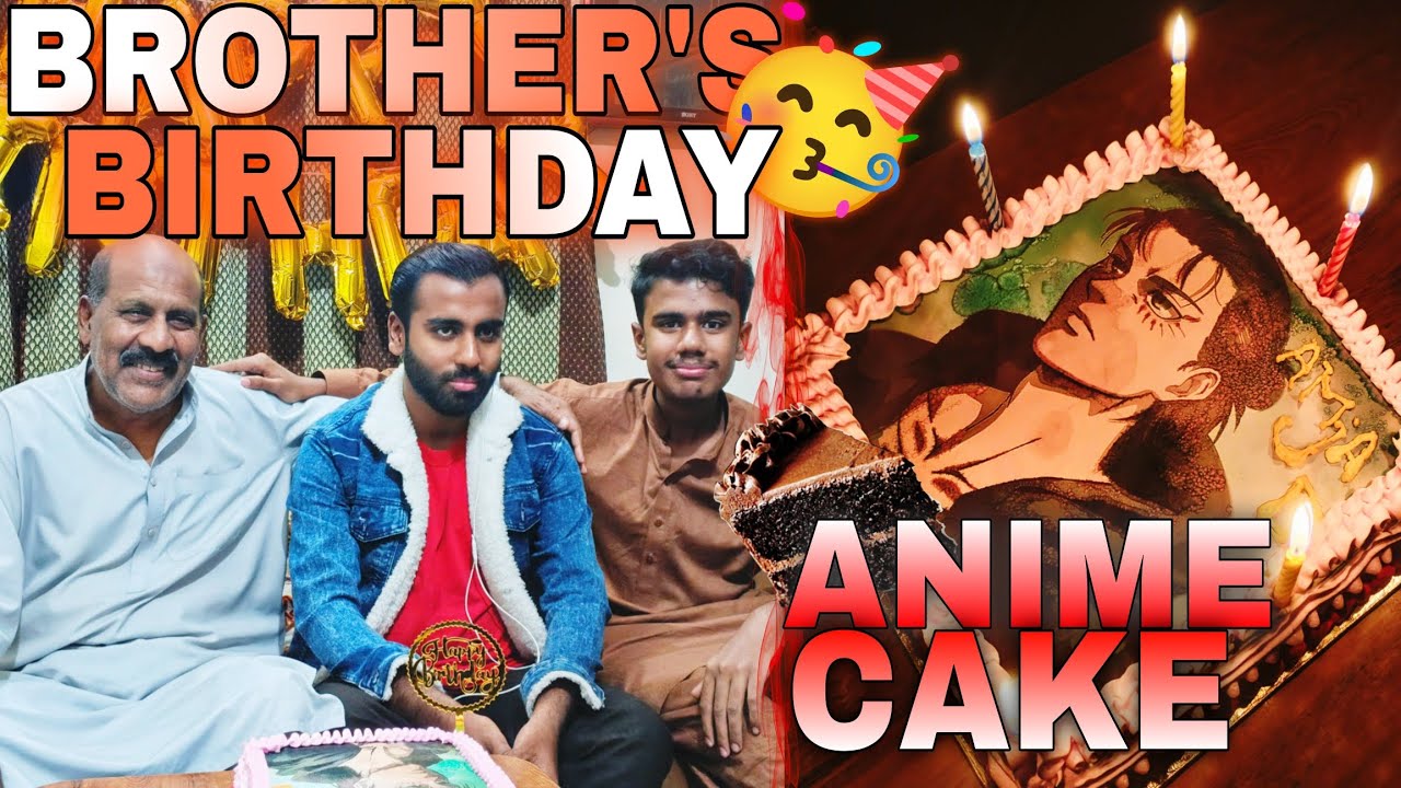 AAJ BHAI KA BIRTHDAY HAI!🥳 | ANIME CAKE BANWAYA BHAI NY😯
