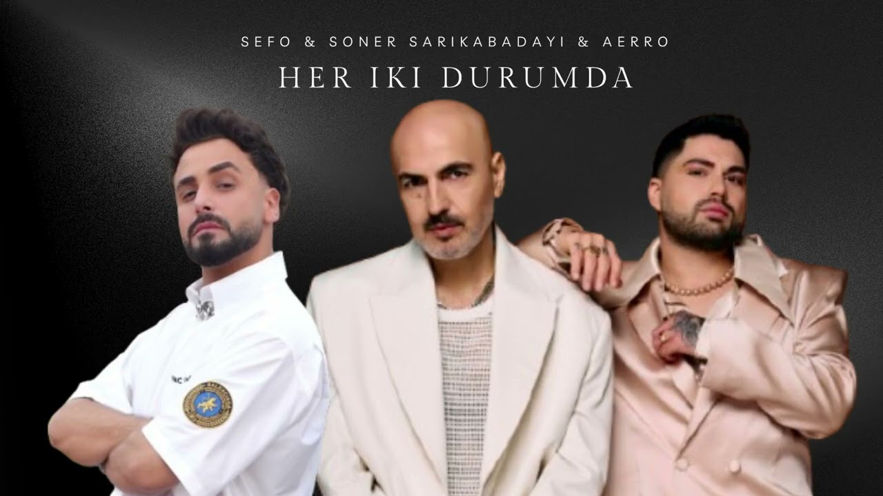 Sefo & Soner Sarıkabadayı & Aerro - Her İki Durumda &bull; [Biostar Remix]