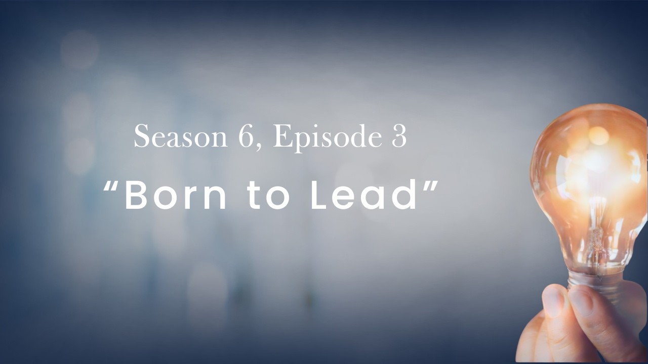Born to Lead