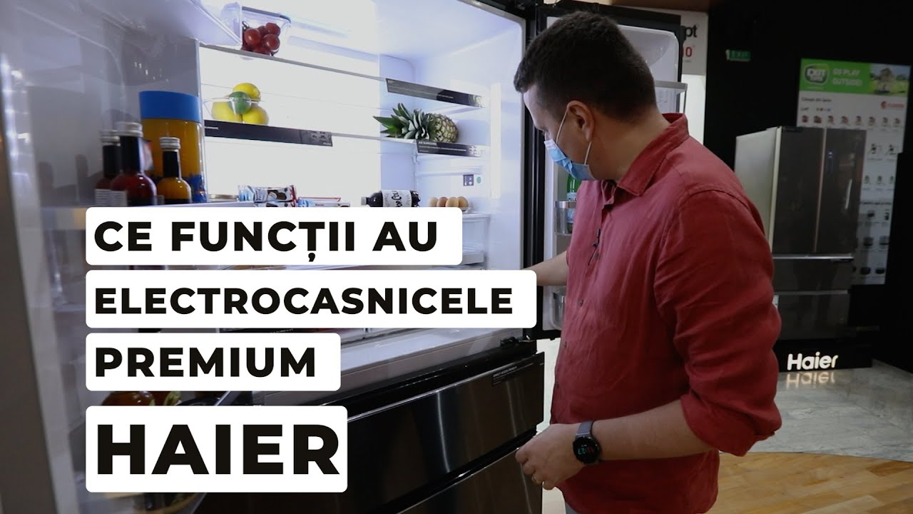 Electrocasnicele Haier au funcții premium foarte mișto