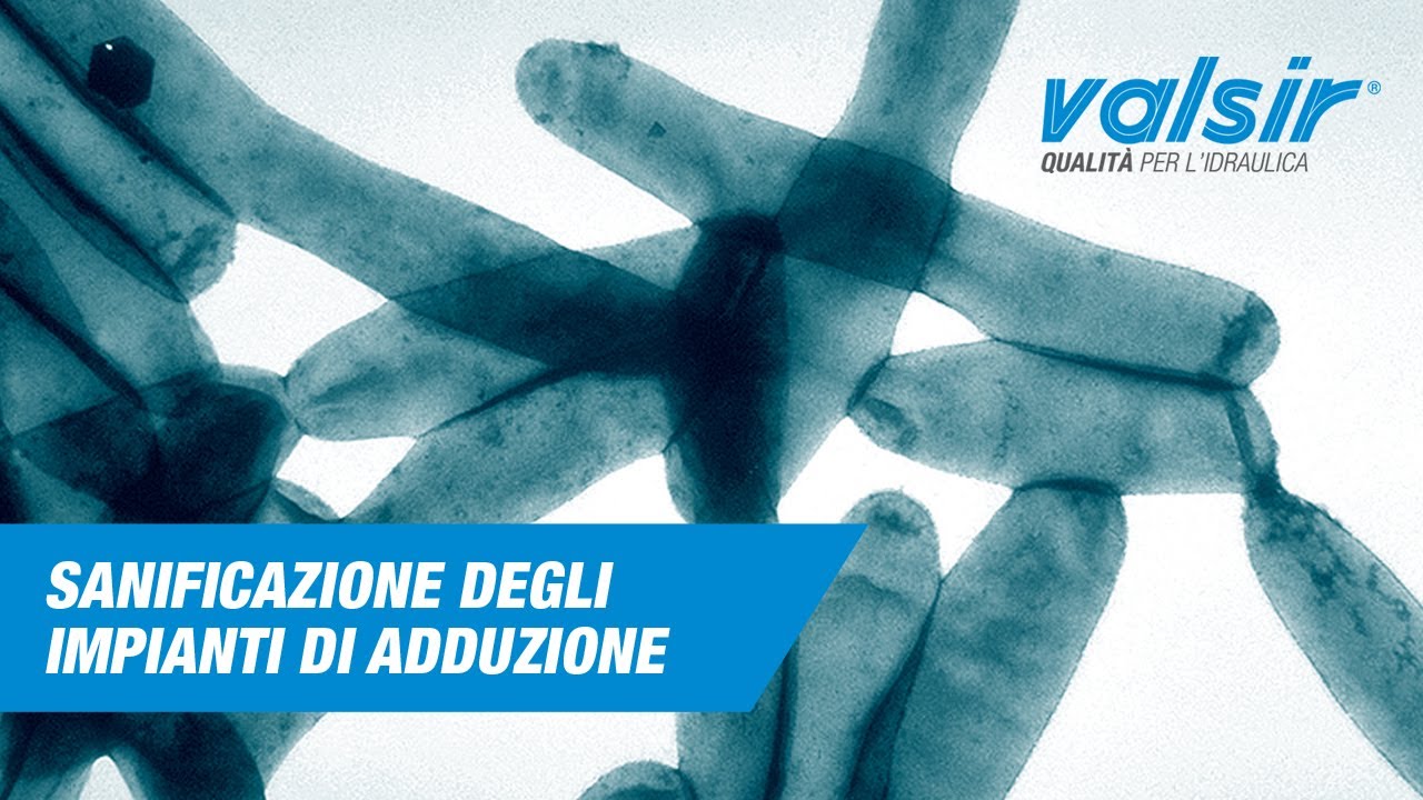Sanificazione degli impianti di adduzione