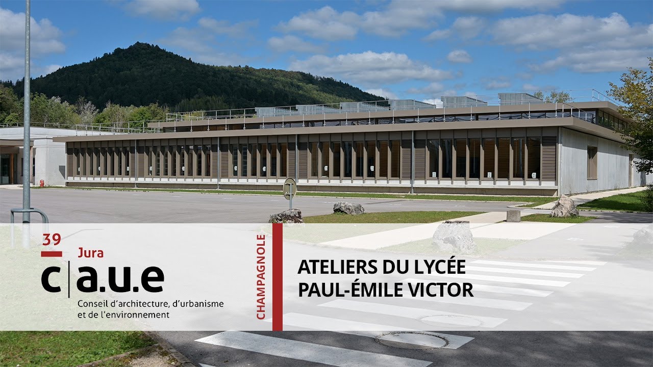 Ateliers du Lycée Paul-Emile-Victor, Champagnole (39)