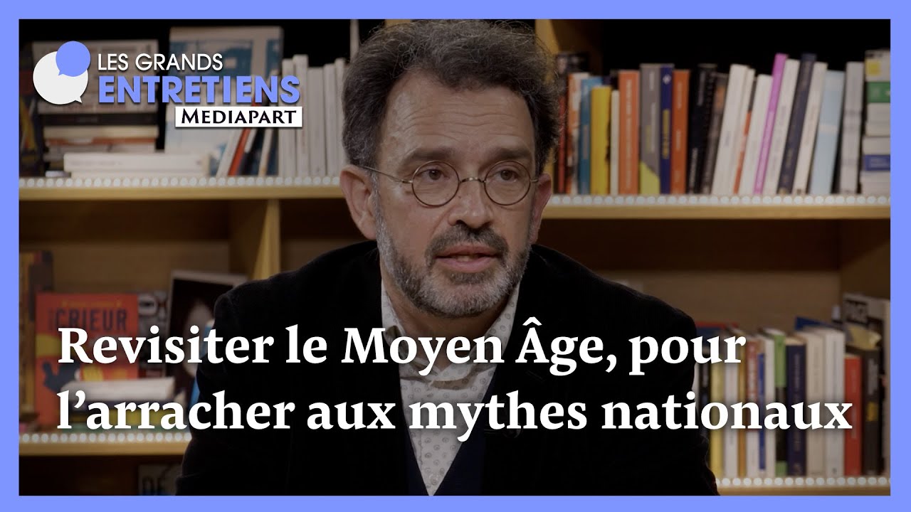 Revisiter le Moyen Âge, pour l’arracher aux mythes nationaux