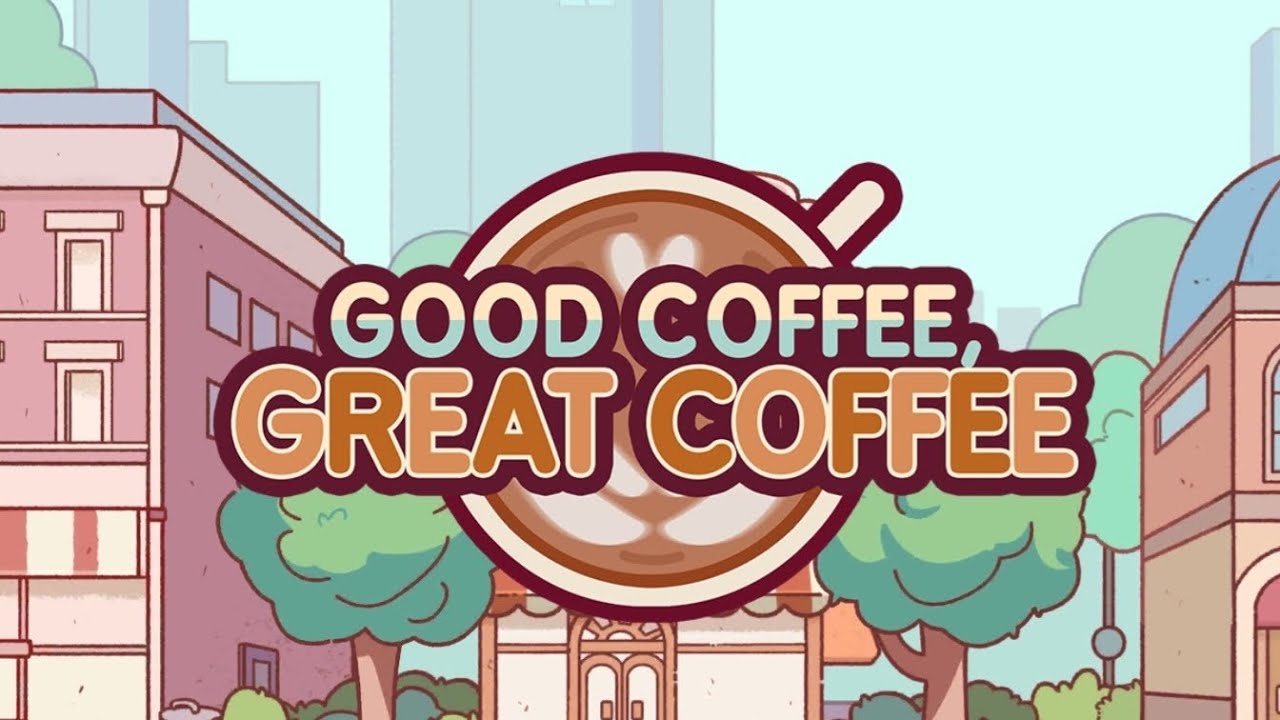 Cozy speedrun in Good Coffee Great Coffee