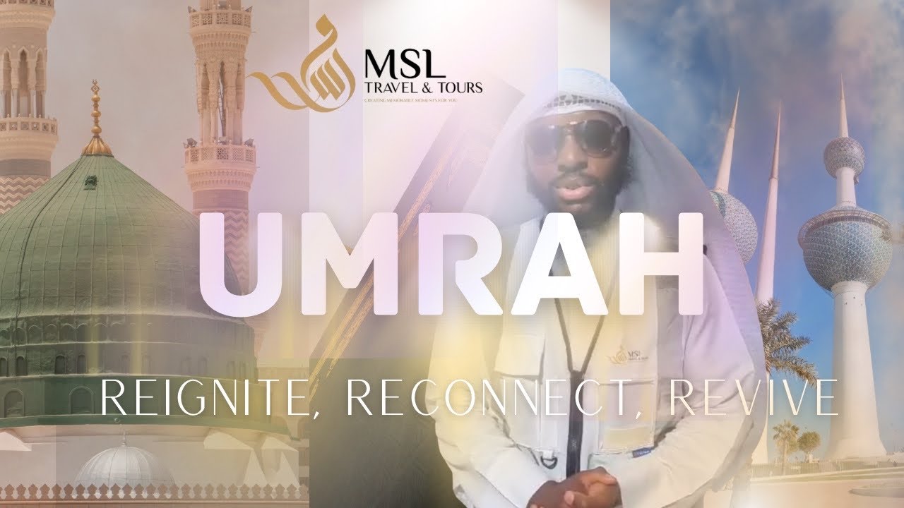 OFFICIAL MOVIE | MSL TRAVEL & TOURS UMRAH III