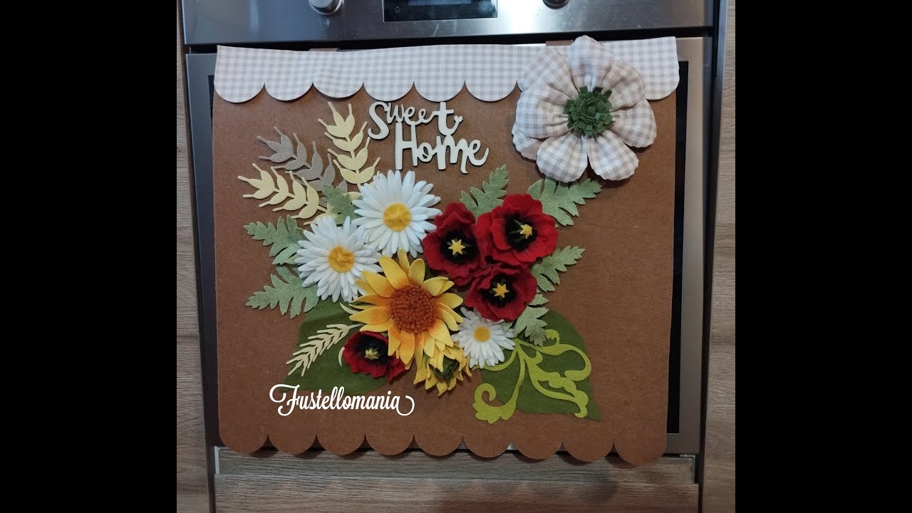 Video tutorial Copri forno fiorito con fiori di campo #fiori #cucina #feltro