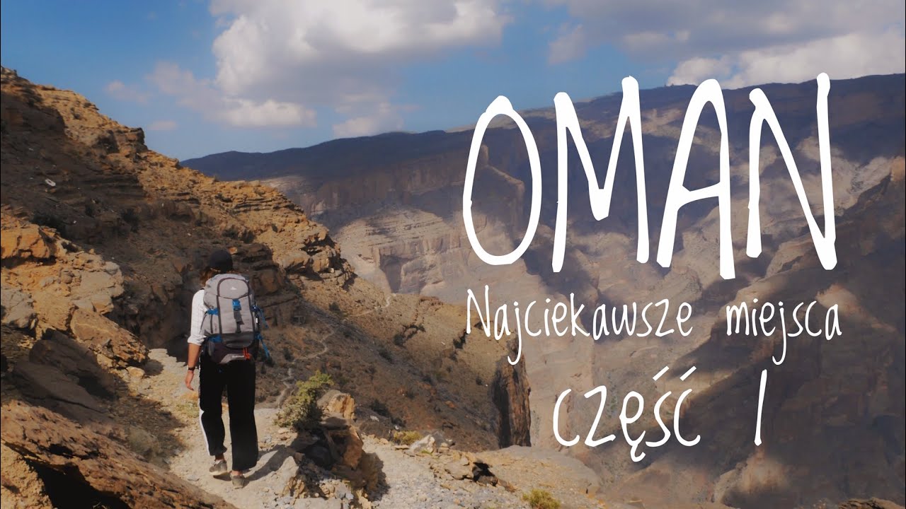 OMAN - PRAKTYCZNY PRZEWODNIK - NAJCIEKAWSZE MIEJSCA 1/2