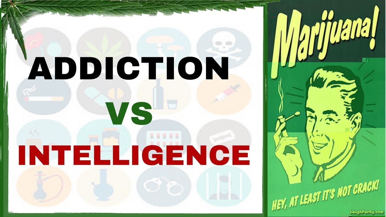 Why Do Smart People Get Addicted To Weed, Alcohol or Gambling?
