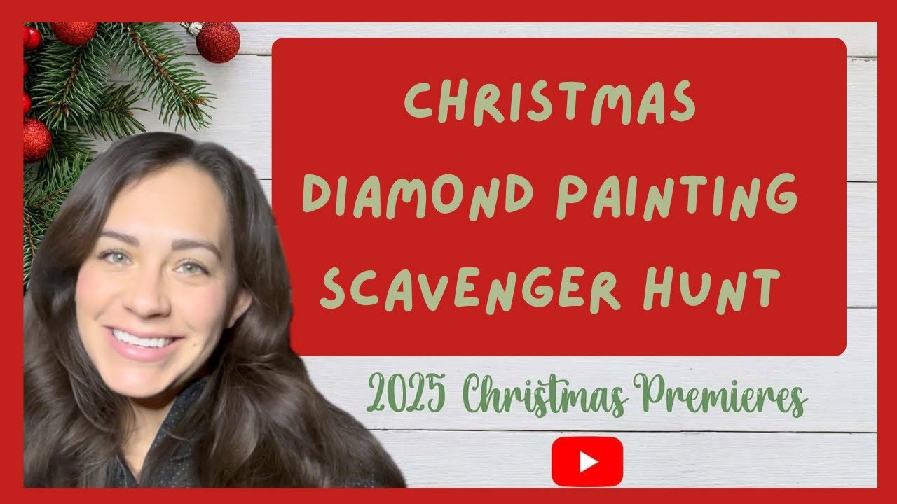 Diamond Painting Scavenger Hunt and Christmas Premiere - Michaela Renee & Messy Girl Crafts