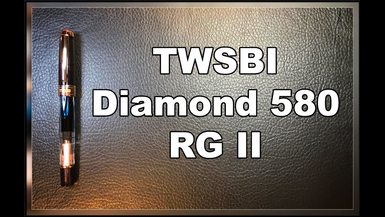 2021 TWSBI Diamond 580 RG II Unboxing, Disassembly and Review