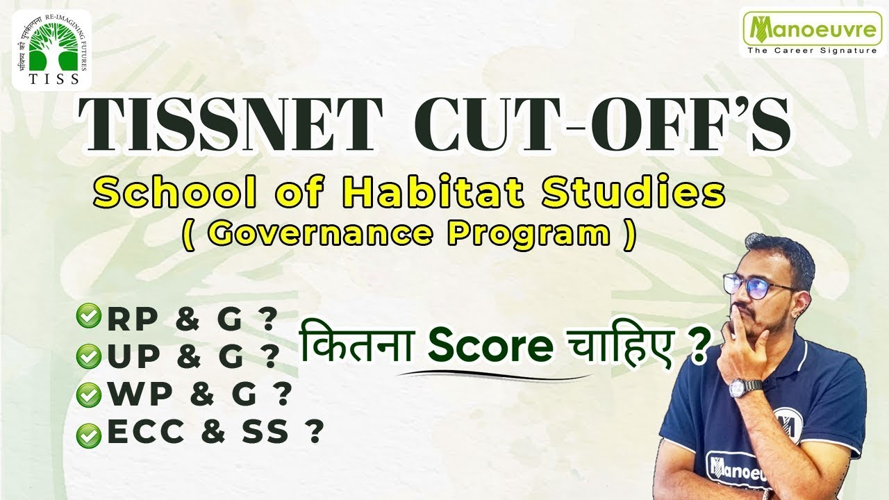 TISSNET Cut - Offs | School Of Habitat Studies (Governance program) | Score Kitna chahiye ??