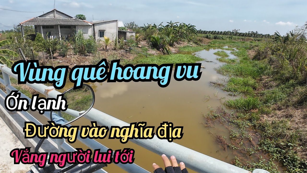 Vùng quê hẻo hút.hoang sơ miền tây