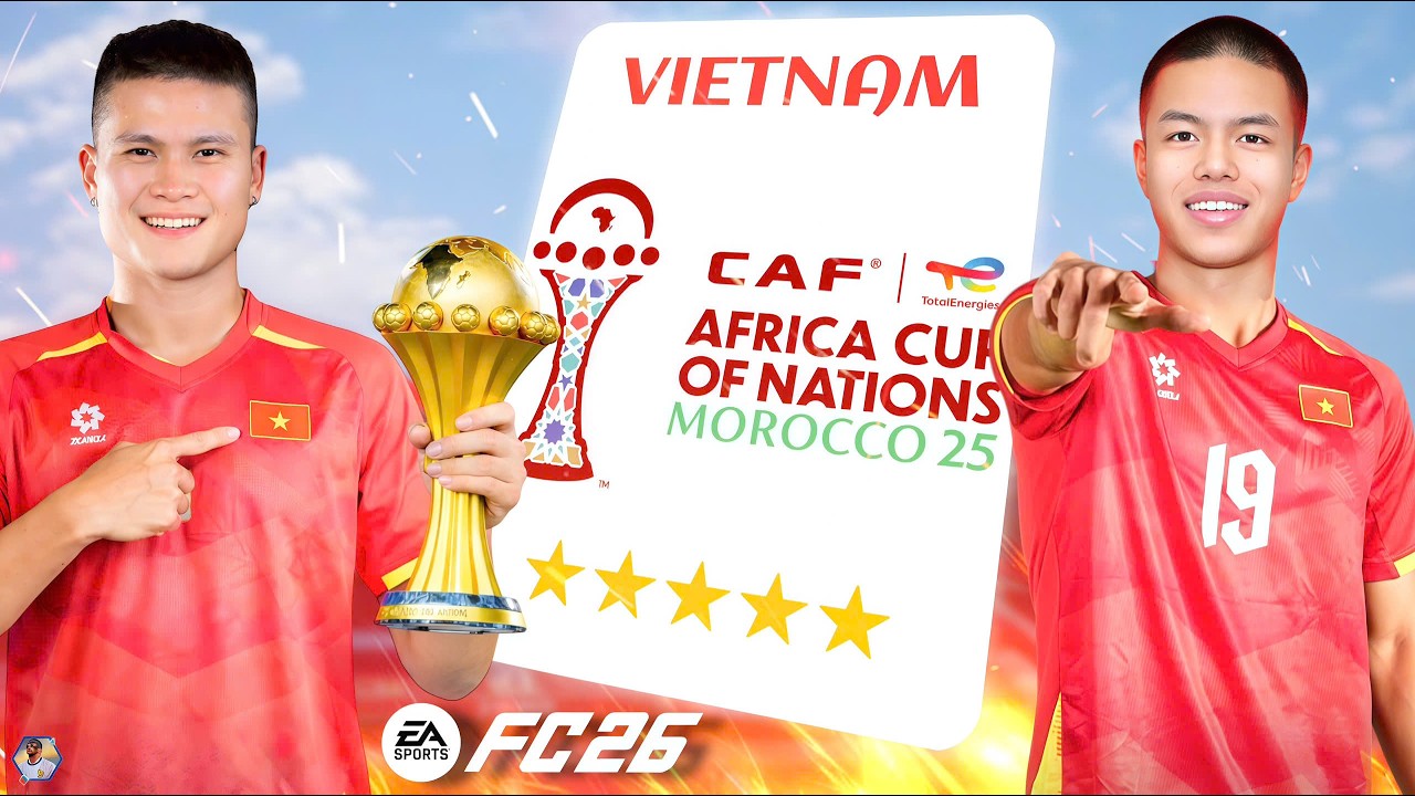 TÔI CÓ THỂ ĐƯA VIỆT NAM VÔ ĐỊCH AFCON TRONG FC 26?