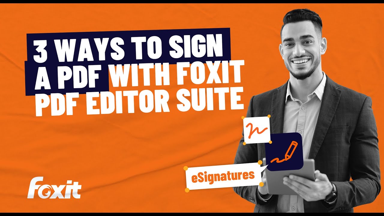 Effortless PDF Signing: Discover 3 Simple Ways to Electronically  and Digitally Sign PDFs in Foxit