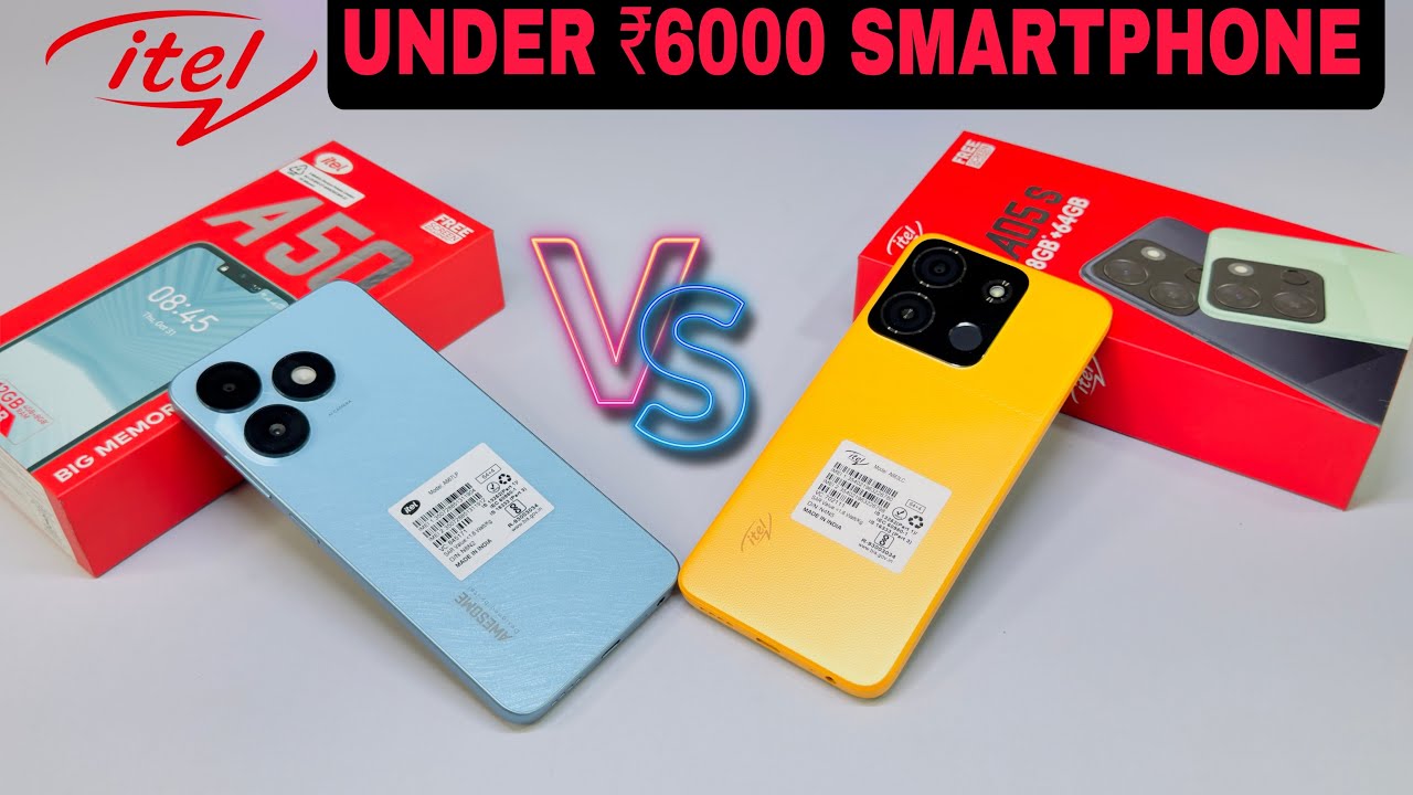 itel A50 Vs itel A05s || Unboxing || Comparison || Camera || Price || Under 6000 Smartphones