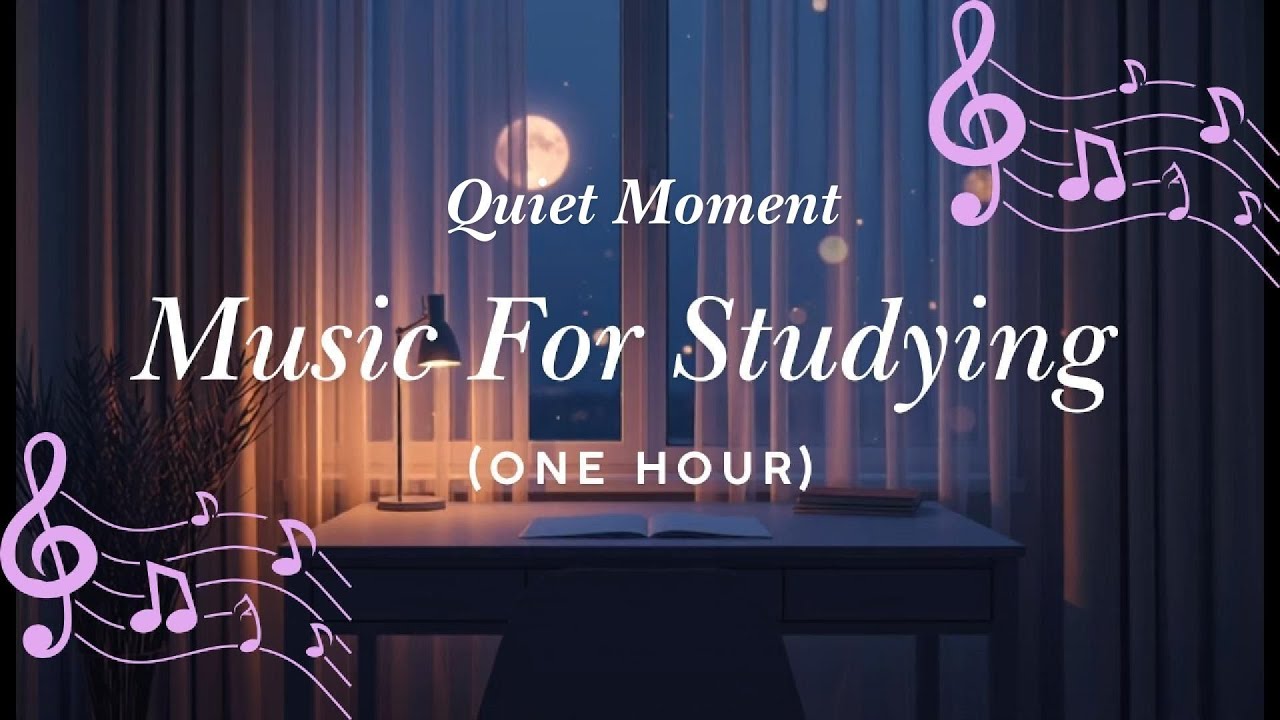 Quiet Moment - Music For Studying