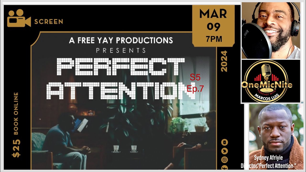 S5Ep.7 Filmmaker/Director Sydney Afriyie and His New Film 