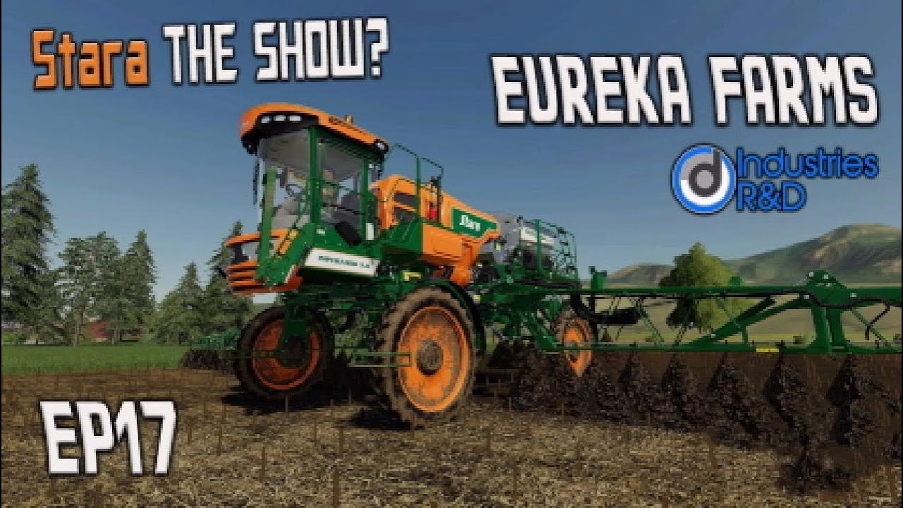 EUREKA FARMS Ep 17 | Stara THE SHOW? | Let’s Play Farming Simulator 19 FS19.