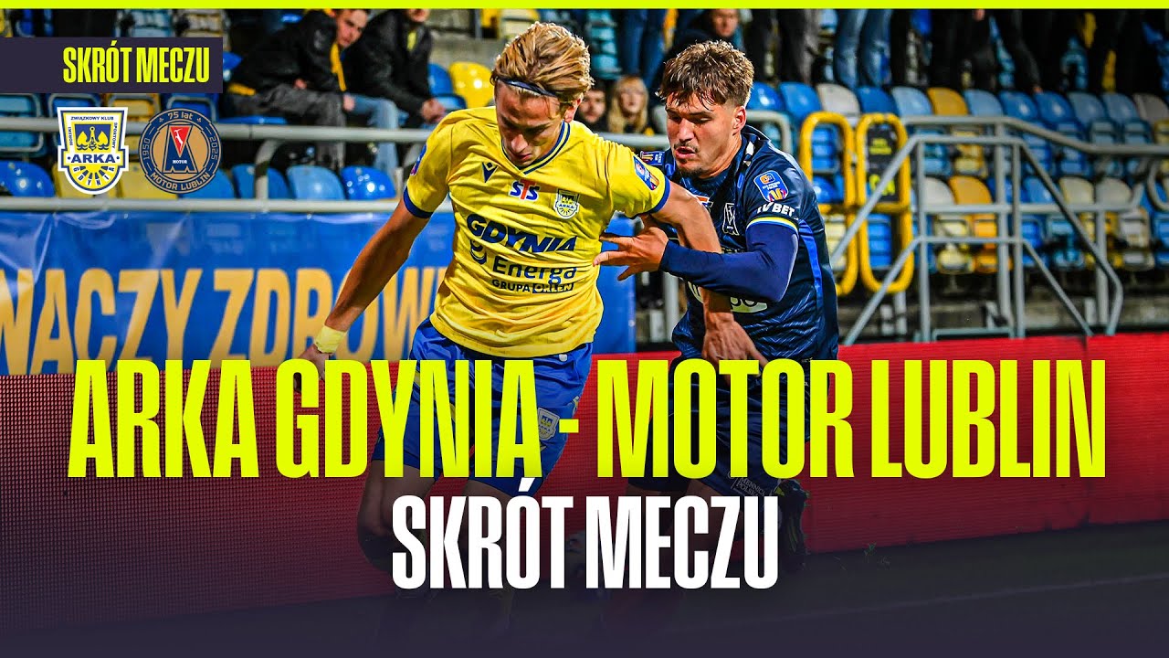 SKRÓT: ARKA GDYNIA - MOTOR LUBLIN. DOGRYWKA W STARCIU EKSTRAKLASOWICZÓW! PUCHAR POLSKI - 1. RUNDA