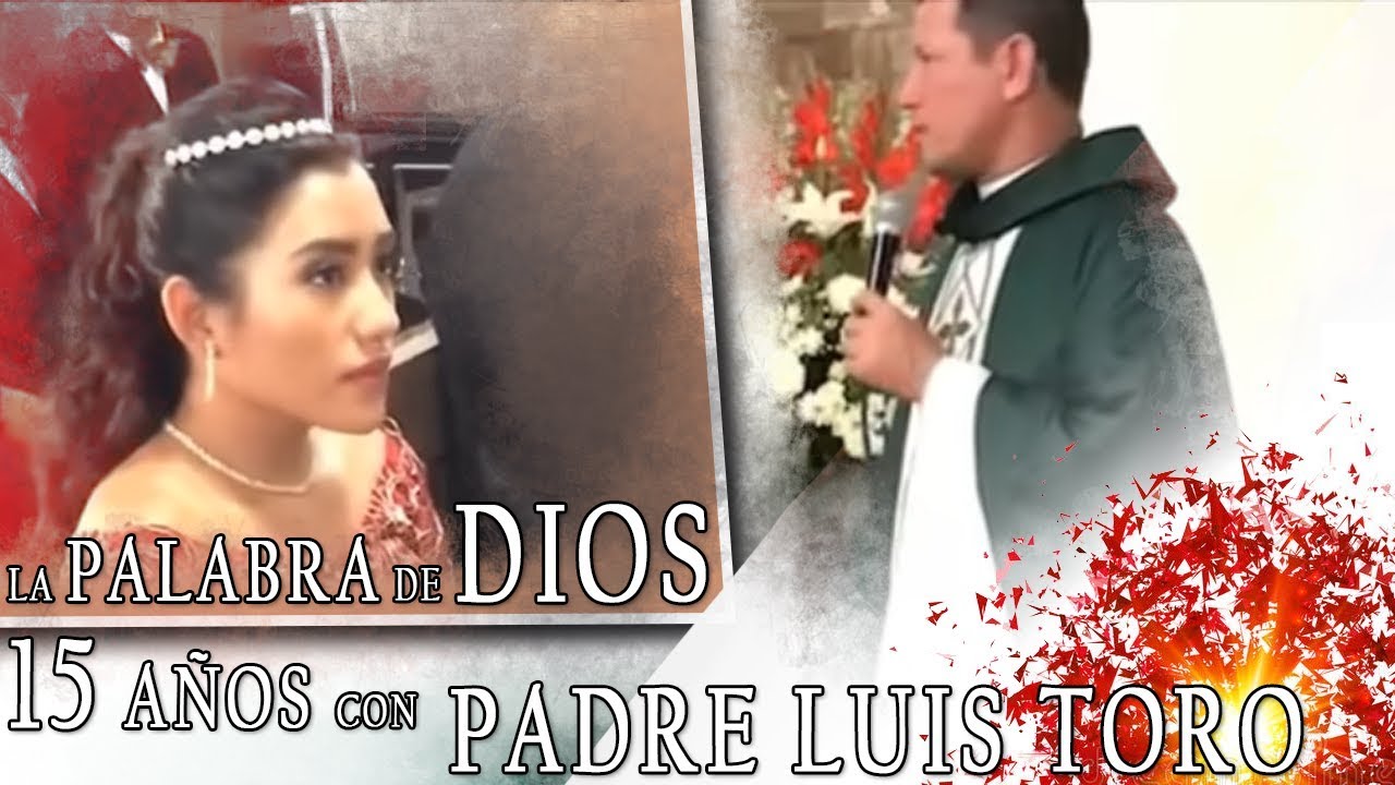 Joven Escucha la Palabra de Dios - 15 a&ntilde;os con Padre Luis Toro en VIVO desde MEXICO