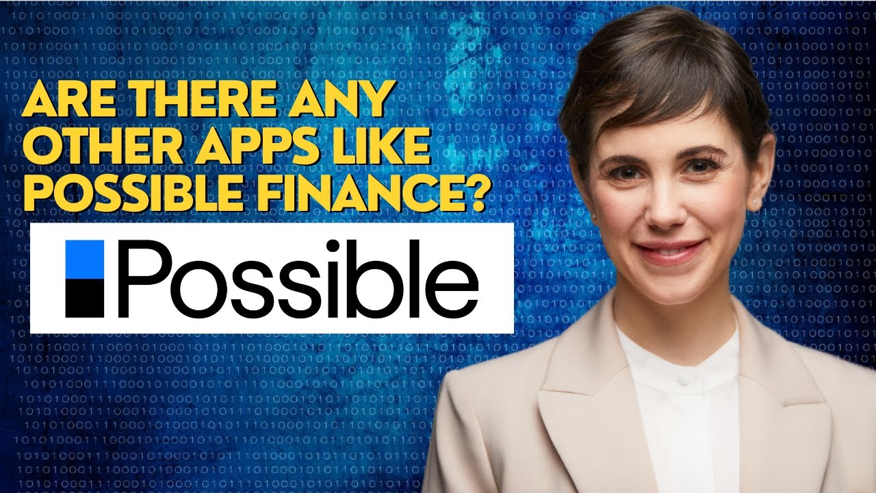 Are there any other apps like possible finance?