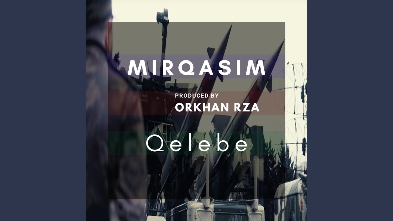 Qelebe (feat. Mirqasım)