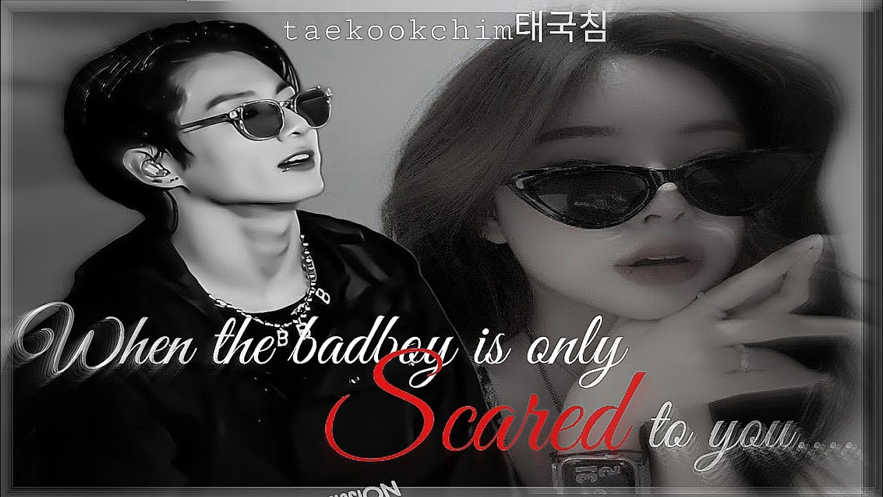 The school badboy is only scared to you#jungkook