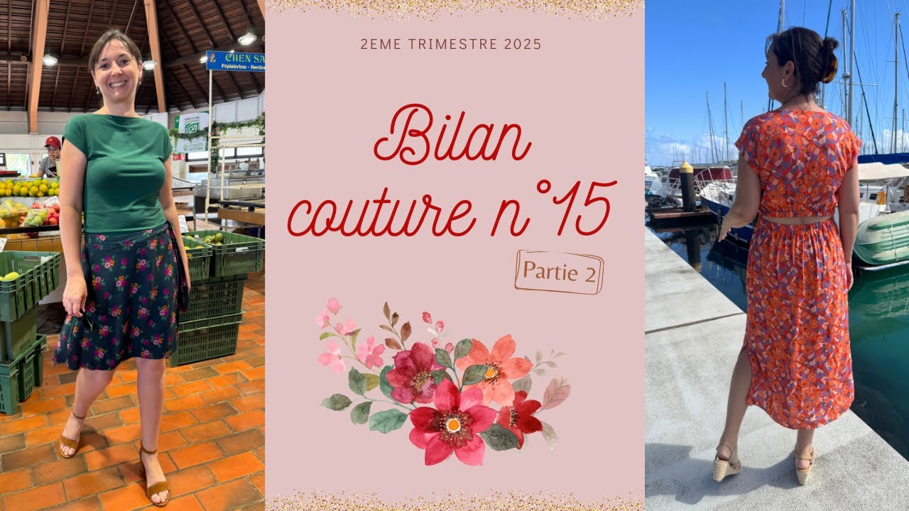 ✨ Partie 2 du Bilan couture n°15 ✨