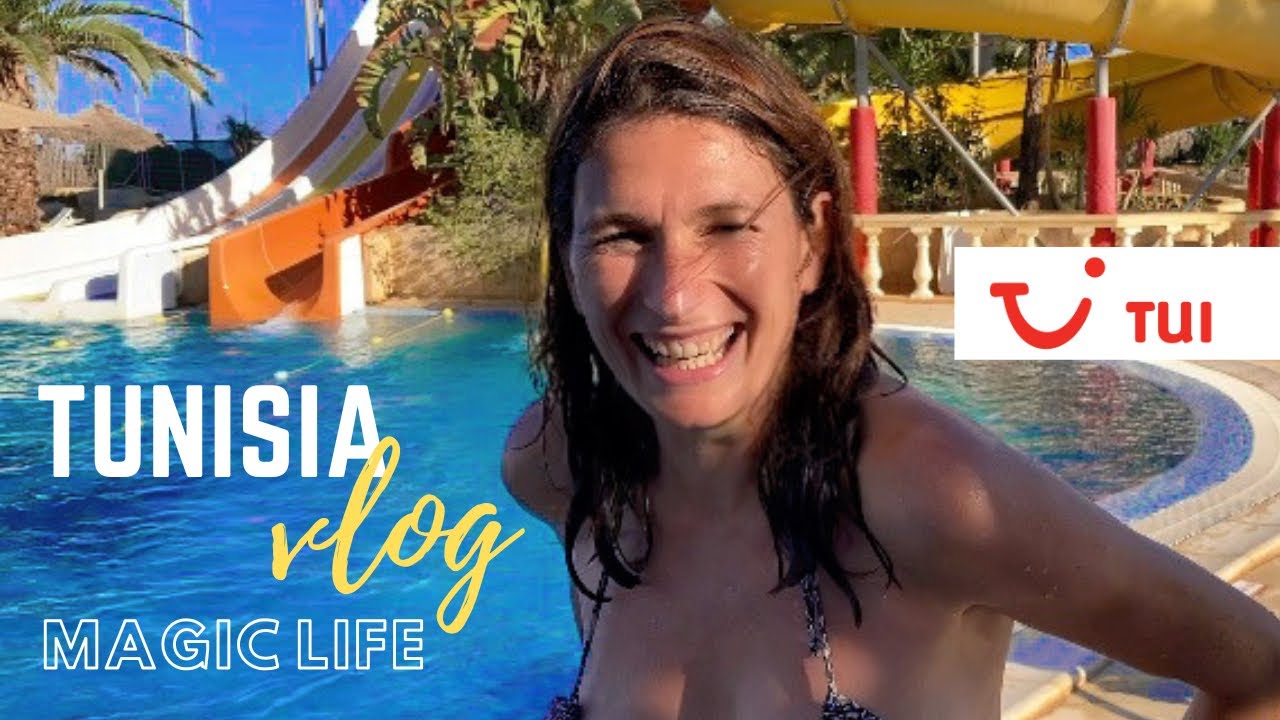 Tunisia Vlog | Tui Magic life Holiday