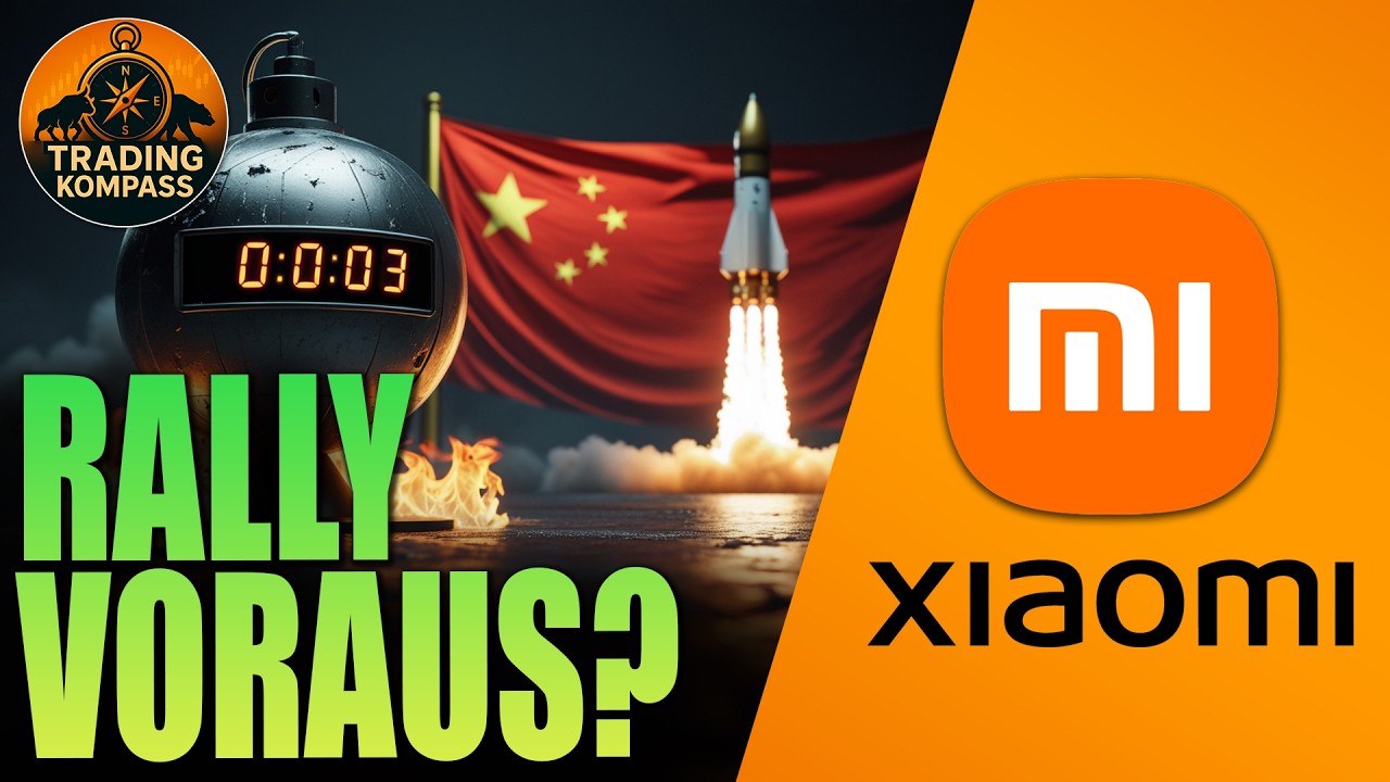 XIAOMI - China-Rakete bereit zum Start? 🚀 Analyse & Kursziele