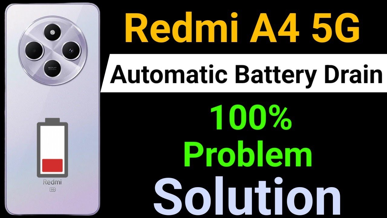 Redmi A4 5G Battery Drain Problem | How to Solve Battery Drain Problem in Redmi A4 5G Mobile