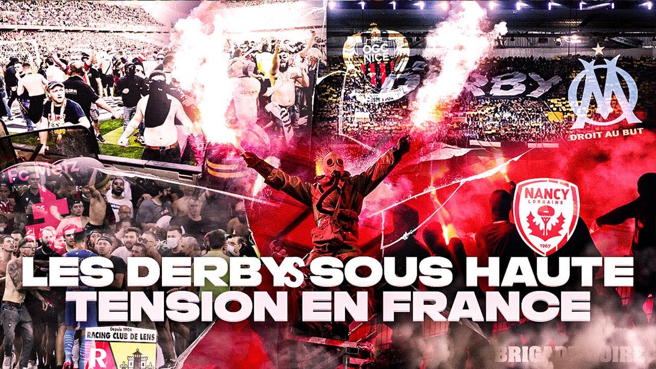 LES DERBYS SOUS HAUTE TENSION EN FRANCE ! 💥🇫🇷