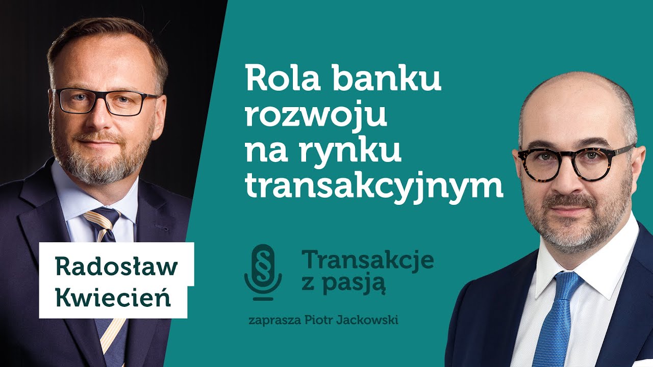 Transakcje z pasją - Radosław Kwiecień S02E04