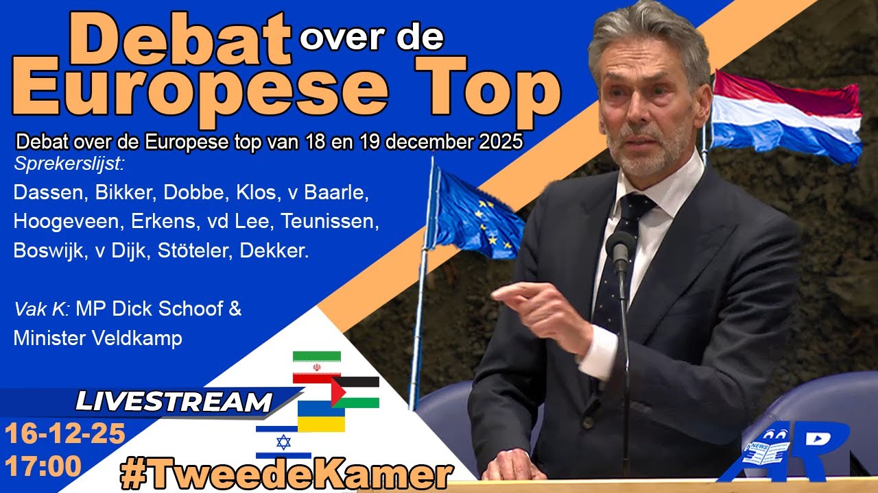Terugkijken: Debat over de Europese top van 18 en 19 december 2025 - Tweede Kamer