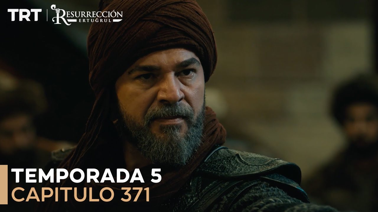 Resurrecci&oacute;n Ertugrul Temporada 5 Cap&iacute;tulo 371