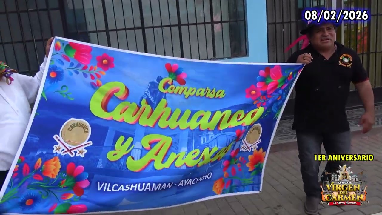 1ER ANIVERSARIO VIRGEN DEL CARMEN DE VILCAS HUAMAN - COMPARSA CARHUANCA Y ANEXOS