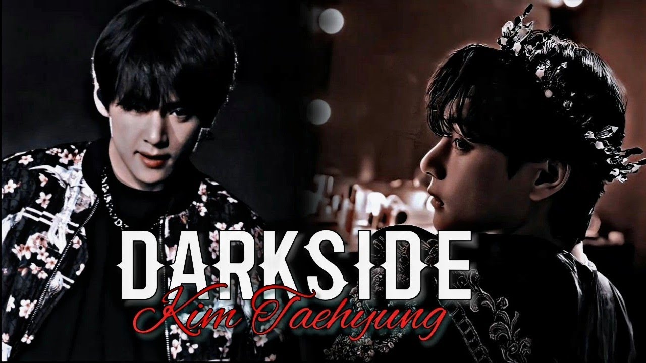 DARKSIDE_Kim Taehyung_[Fmv]
