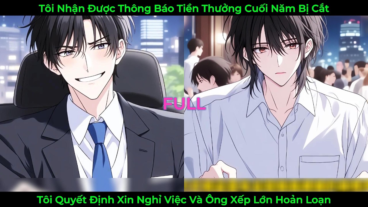 Tôi Nhận Được Thông Báo Tiền Thưởng Cuối Năm Bị Cắt, Tôi Quyết Định Nghỉ Việc Và Xếp Lớn Hoản Loạn
