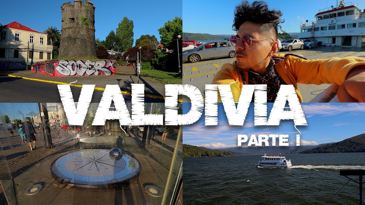 Valdivia Parte #1 | Primer día por aquí y nada salió como lo planeamos
