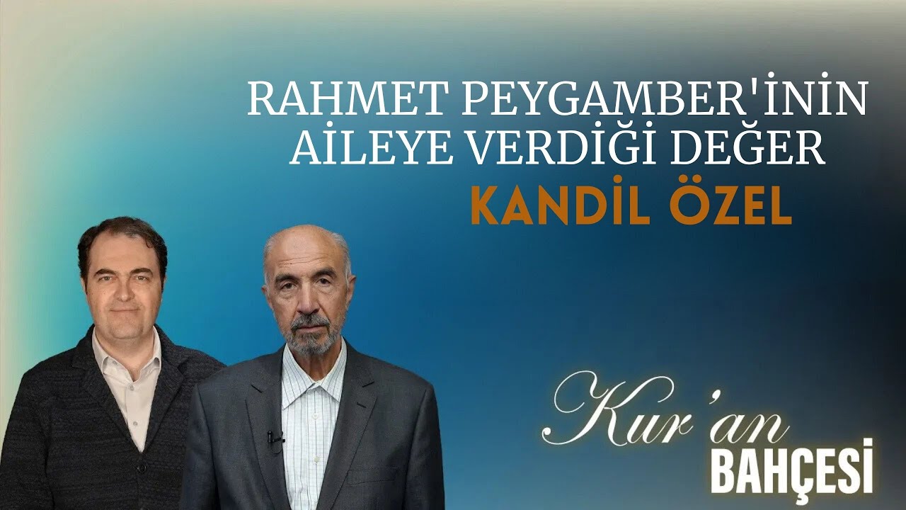 Kandil Özel Muhammed Alpkent ve  Mehmet Keskin Rahmet Peygamber'inin Aileye Verdiği Değer#dosttv