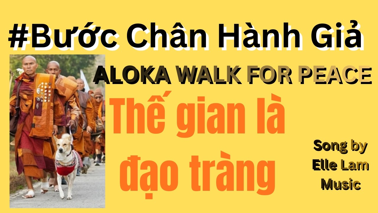ALOKA Hành Trình Chân Trần & Trái Tim Từ Bi (Official Song by Elle Lam Music)
