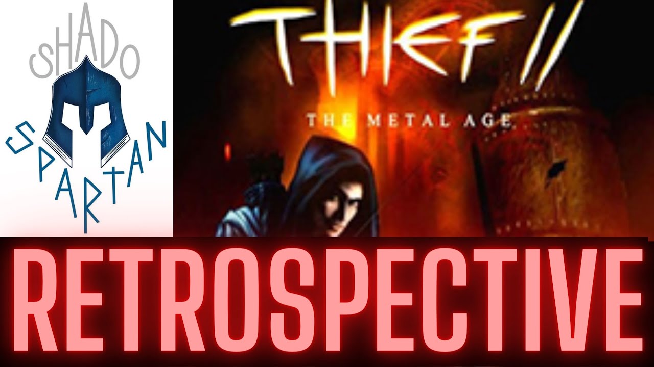 Thief 2 Retrospective